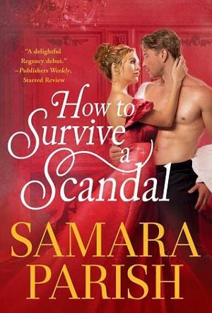 How to Survive a Scandal by Samara Parish