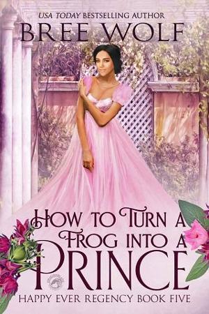 How to Turn a Frog into a Prince by Bree Wolf