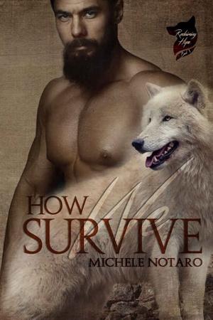 How We Survive by Michele Notaro