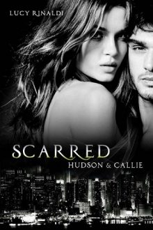 Scarred: Hudson & Callie by Lucy Rinaldi