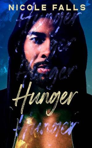 Hunger by Nicole Falls