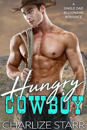 Hungry Cowboy by Charlize Starr