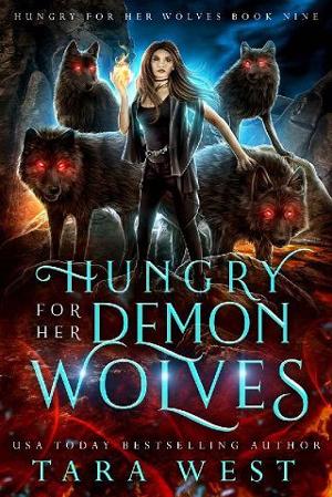 Hungry for Her Demon Wolves by Tara West