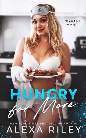 Hungry for More by Alexa Riley