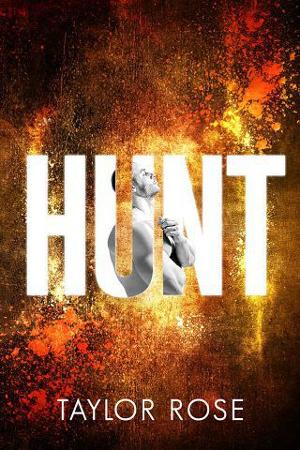 Hunt by Taylor Rose