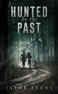 Hunted by the Past by Jayne Evans