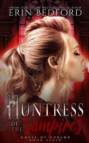 Huntress of the Vampires by Erin Bedford
