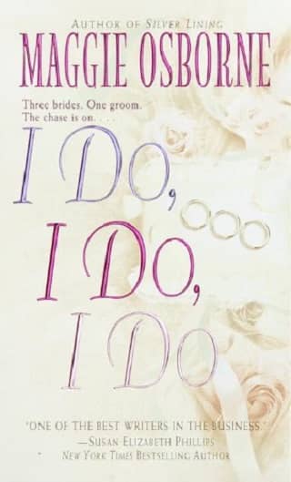 I Do, I Do, I Do by Maggie Osborne