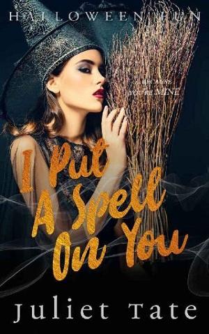 I Put A Spell On You by Juliet Tate