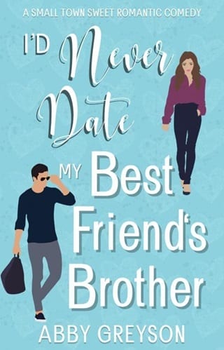 I’d Never Date my Best Friend’s Brother by Abby Greyson