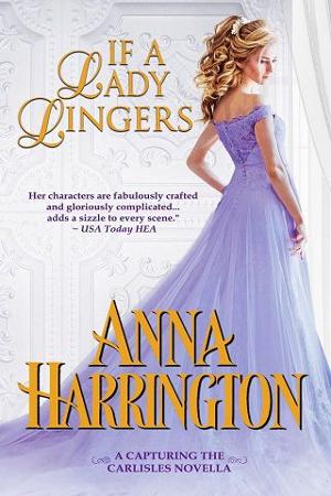 If a Lady Lingers by Anna Harrington