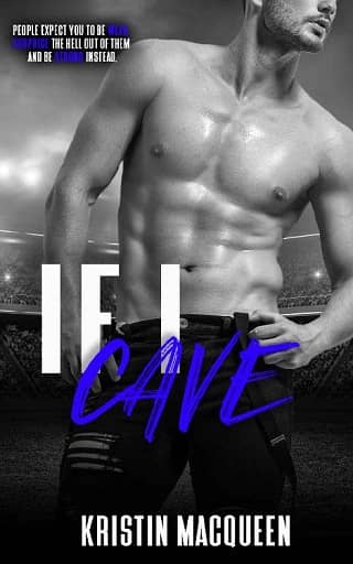 If I Cave by Kristin MacQueen