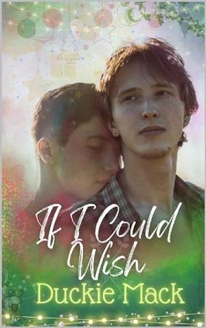 If I Could Wish by Duckie Mack