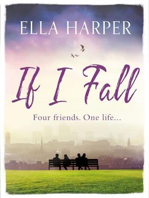If I Fall by Ella Harper