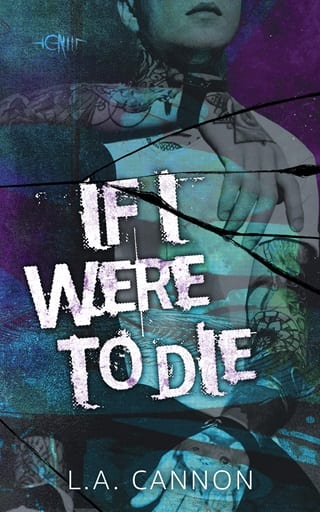 If I Were To Die by L.A. Cannon