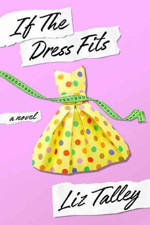 If the Dress Fits by Liz Talley