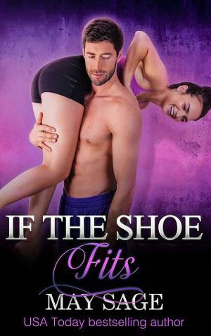 If The Shoe Fits by May Sage