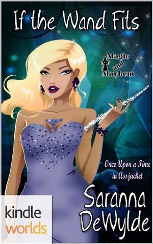 If the Wand Fits by Saranna DeWylde