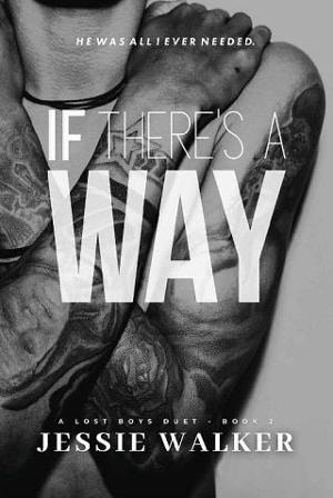 If There’s A Way by Jessie Walker