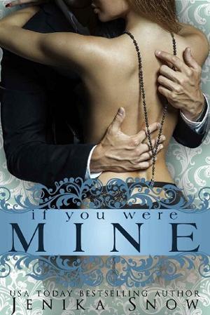 If You Were Mine by Jenika Snow