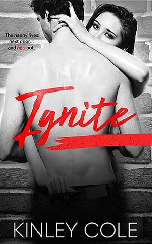 Ignite by Kinley Cole
