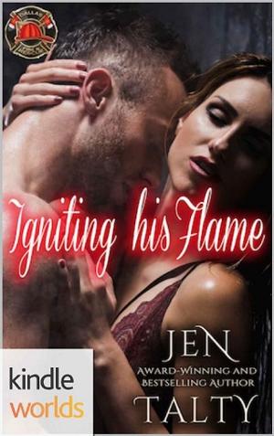 Igniting his Flame by Jen Talty