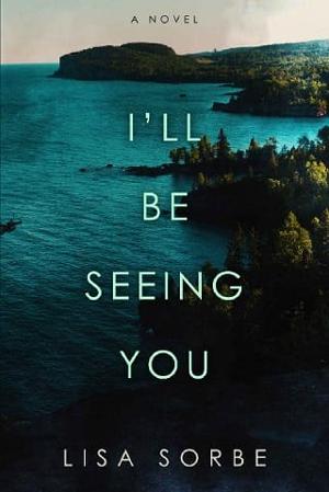 I’ll Be Seeing You by Lisa Sorbe
