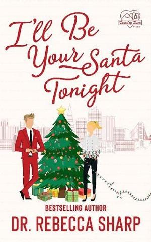 I’ll Be Your Santa Tonight by Dr. Rebecca Sharp