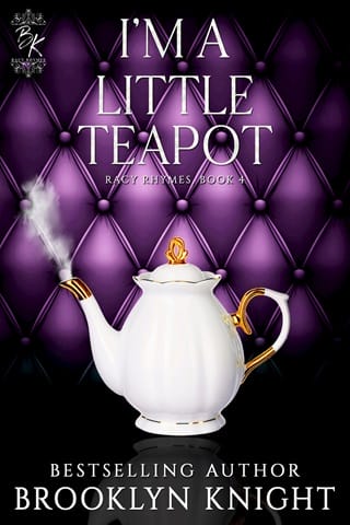 I’m A Little Teapot by Brooklyn Knight