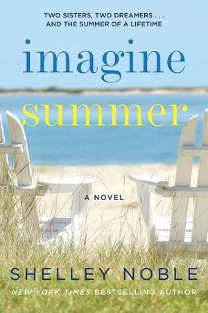 Imagine Summer by Shelley Noble