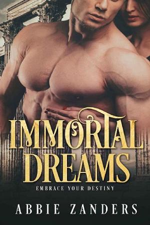 Immortal Dreams by Abbie Zanders