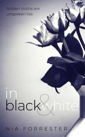 In Black & White by Nia Forrester