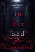 In Her Bed by Blake Pierce