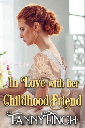 In Love with her Childhood Friend by Fanny Finch