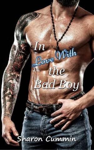 In Love With the Bad Boy by Sharon Cummin
