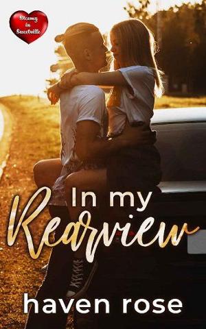 In my Rearview by Haven Rose