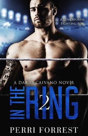 In the Ring, Part 2 by Perri Forrest