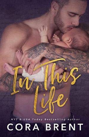 In This Life by Cora Brent