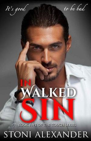 In Walked Sin by Stoni Alexander