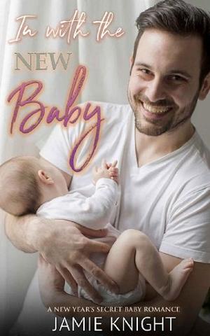 In with the New Baby by Jamie Knight