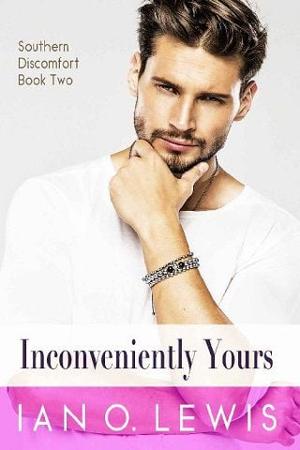 Inconveniently Yours by Ian O. Lewis