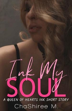Ink My Soul by ChaShiree M
