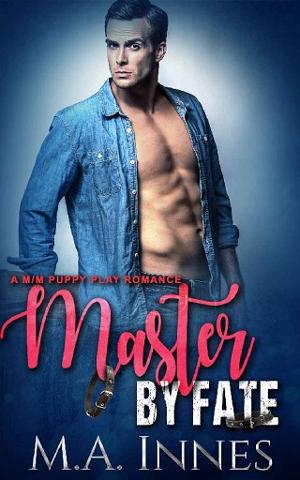 Master By Fate by M.A. Innes