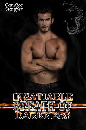 Insatiable Breath of Darkness by Candice Stauffer