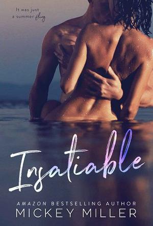Insatiable by Mickey Miller