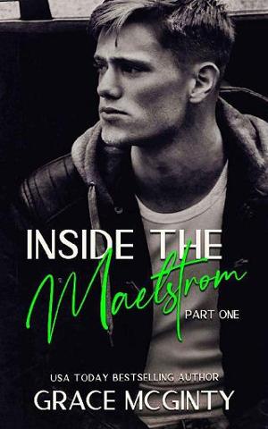Inside the Maelstrom, Part One by Grace McGinty