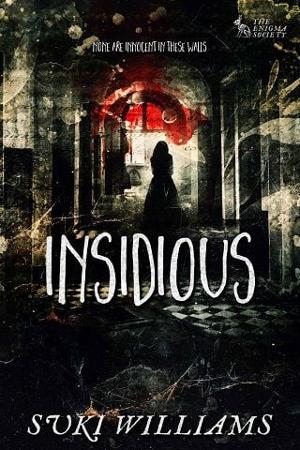 Insidious by Suki Williams