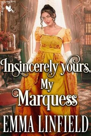Insincerely yours, My Marquess by Emma Linfield