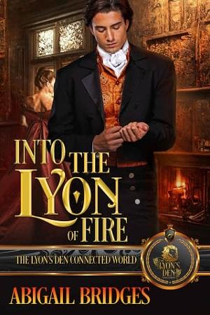 Into the Lyon of Fire by Abigail Bridges