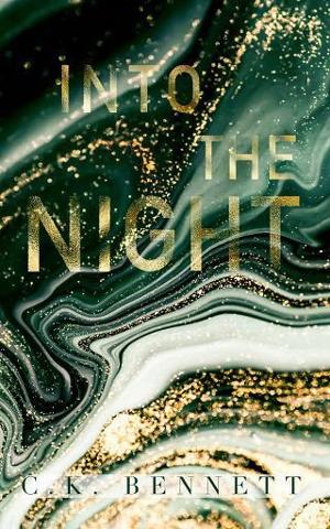 Into the Night by C.K. Bennett